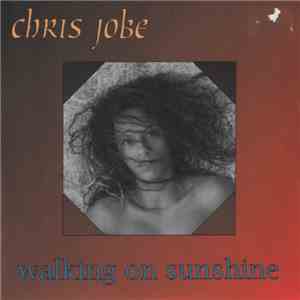 Chris Jobe - Walking On Sunshine download flac