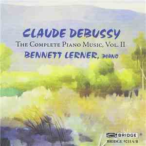 Claude Debussy - The Complete Piano Music, Vol. II download flac
