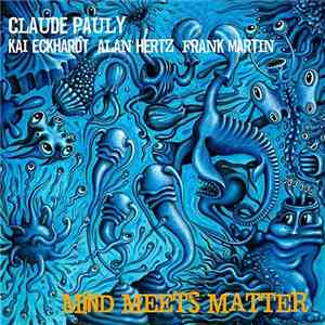 Claude Pauly - Mind Meets Matter download flac