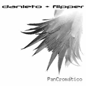 Danieto + Flipper  - PanCromatico download flac