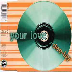 Dee-Lay - Your Love download flac