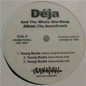Deja And The Whole Sha-Bang - Young Bucks / Explicit / Special Kinda Fool download flac