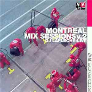 DJ Lafleche - Montreal Mix Sessions Vol. 2 download flac