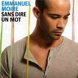 Emmanuel Moire - Sans Dire Un Mot download flac