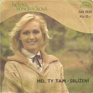 Helena Vondráčková - Hej, Ty Tam • Sblížení download flac