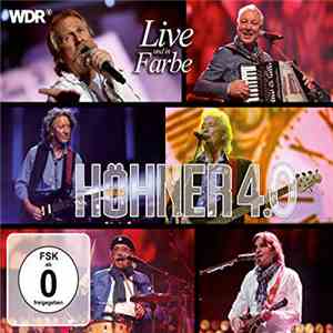 Höhner - Höhner 4.0 Live Und in Farbe download flac