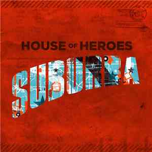 House Of Heroes - Suburba download flac