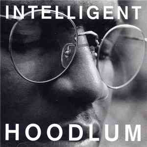 Intelligent Hoodlum - Intelligent Hoodlum download flac