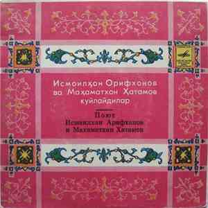 Исмоилхон Орифхонов Ва Маҳаматхон Ҳатамов - Исмоилхон Орифхонов Ва Маҳаматхон Ҳатамов Куйлайдилар download flac
