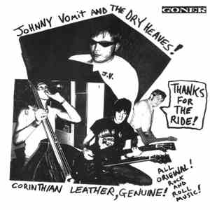 Johnny Vomit And The Dry Heaves! - Thanks For The Ride! download flac
