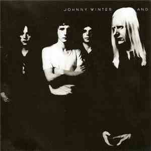 Johnny Winter And - Johnny Winter And FLAC album