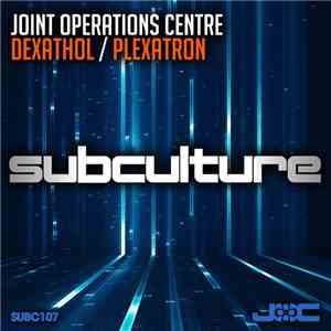 Joint Operations Centre - Dexathol / Plexatron download flac