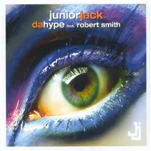 Junior Jack feat. Robert Smith - Da Hype download flac