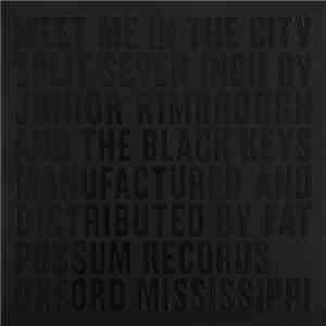Junior Kimbrough And The Black Keys - Meet Me In The City download flac