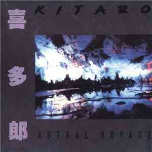 Kitaro - Astral Voyage download flac