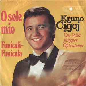 Kruno Cigoj - O Solo Mio download flac