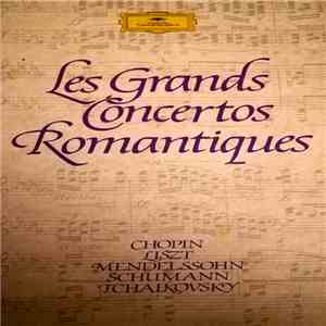 Liszt, Mendelssohn, Tchaikovsky, Schumann, Chopin - Les Grands Concertos Romantiques download flac