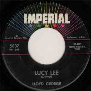 Lloyd George  - Lucy Lee / Sing Real Loud download flac