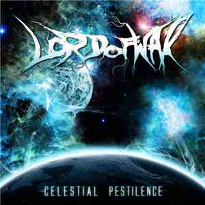 Lord Of War  - Celestial Pestilence download flac