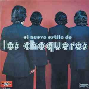 Los Choqueros - El Nuevo Estilo De Los Choqueros download flac