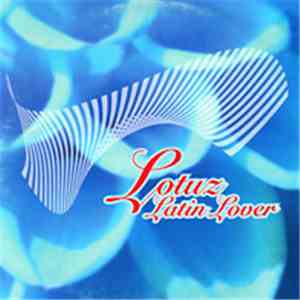 Lotuz - Latin Lover download flac