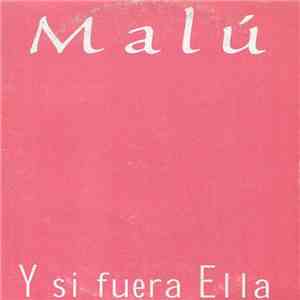 Malú - Y Si Fuera Ella FLAC album