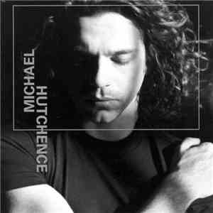 Michael Hutchence - Michael Hutchence download flac