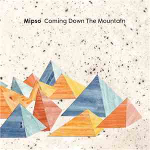 Mipso - Coming Down The Mountain download flac
