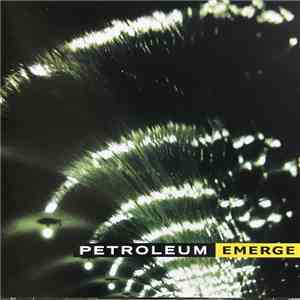 Petroleum - Emerge download flac