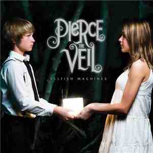 Pierce The Veil - Selfish Machines download flac