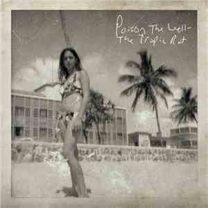 Poison The Well - The Tropic Rot download flac