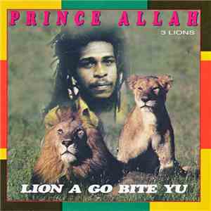 Prince Allah - Lion A Go Bite Yu download flac