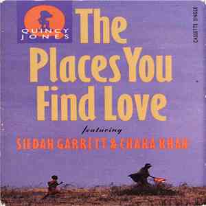 Quincy Jones Featuring Siedah Garrett And Chaka Khan - The Places You Find Love download flac