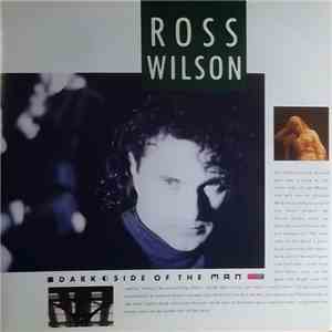 Ross Wilson  - Dark Side Of The Man download flac