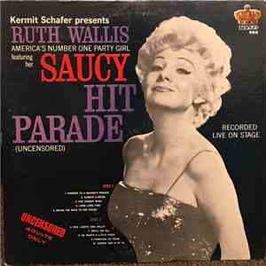 Ruth Wallis - Saucy Hit Parade download flac