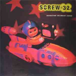 Screw 32 - Unresolved Childhood Issues download flac