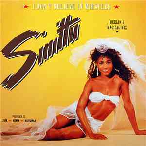 Sinitta - I Don't Believe In Miracles (Merlin's Magical Mix) download flac