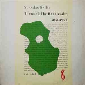Spandau Ballet - Through The Barricades (Extended Version) download flac