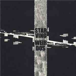 Starving Weirdos - Absolute Freedom download flac