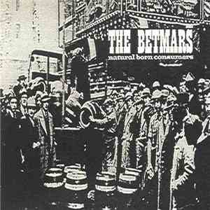 The Betmars - Natural Born Consumers download flac