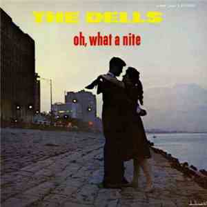 The Dells - Oh, What A Nite download flac