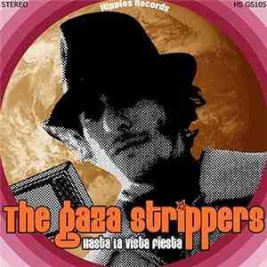 The Gaza Strippers - Hasta La Vista Fiesta download flac