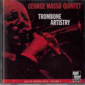 The George Masso Quintet - Trombone Artistry download flac