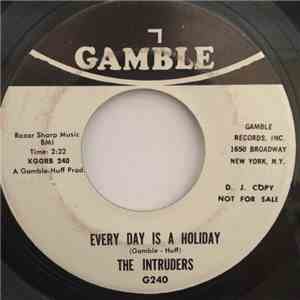 The Intruders - Every Day Is A Holiday / Old Love download flac