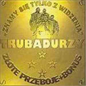Trubadurzy - Znamy Się Tylko Z Widzenia download flac