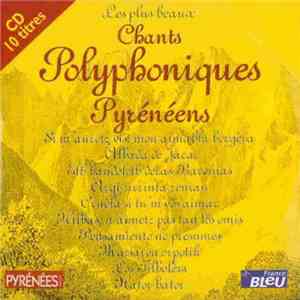 Various - Les Plus Beaux Chants Polyphoniques Pyrénéens download flac