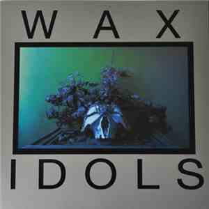 Wax Idols - Schadenfreude download flac