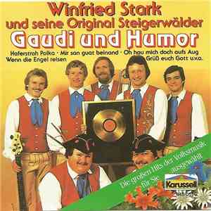 Winfried Stark Und Seine Original Steigerwälder - Gaudi Und Humor download flac