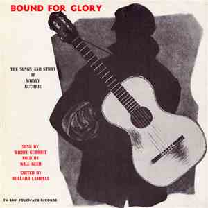 Woody Guthrie - Bound For Glory (The Songs And Story Of Woody Guthrie) download flac