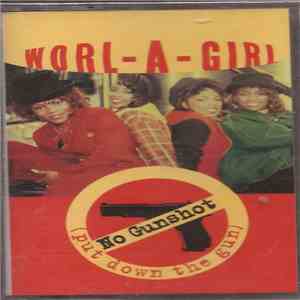 Worl-A-Girl - No Gunshot (Put Down The Gun) download flac